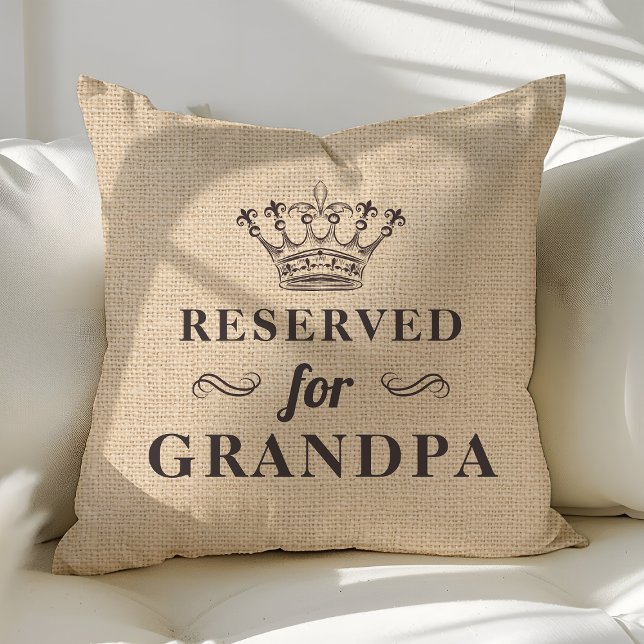 Reserved For Grandpa Funny Personalized Monogram Throw Pillow (Creator Uploaded)