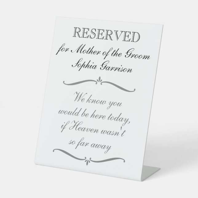 Reserved For Mother Of The Groom Memorial Wedding Pedestal Sign (Front)