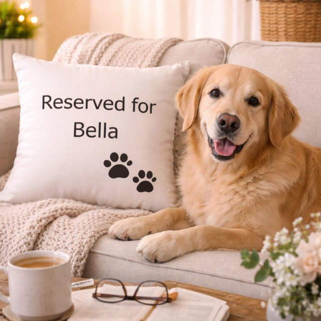 Reserved for the Dog Custom Name Pillow (Creator Uploaded)