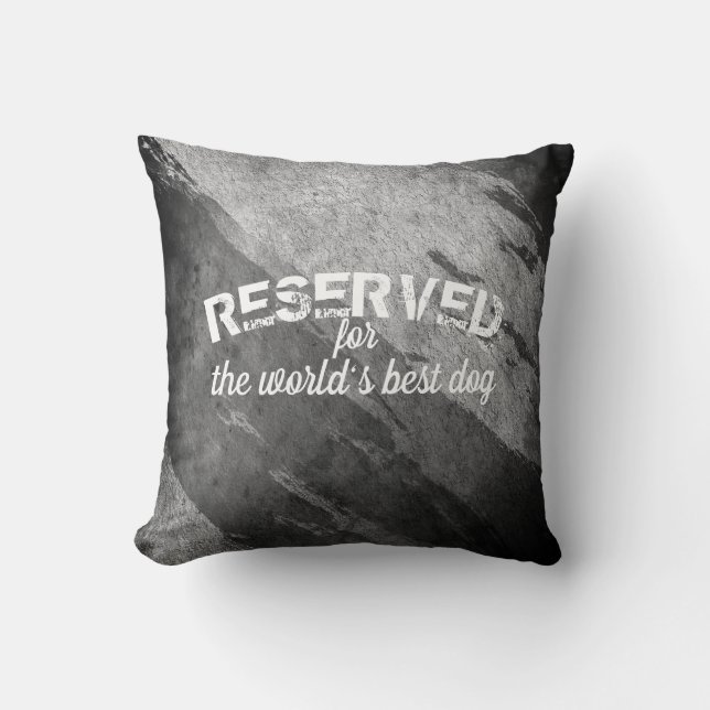 reserved for the dog quote pillow distressed grey (Front)