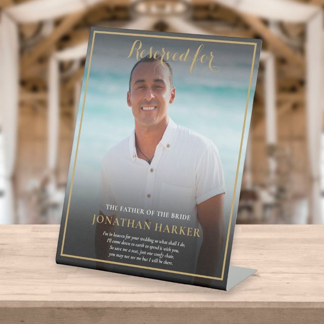 Reserved Save A Seat Father Of Bride Photo Wedding Pedestal Sign (Creator Uploaded)