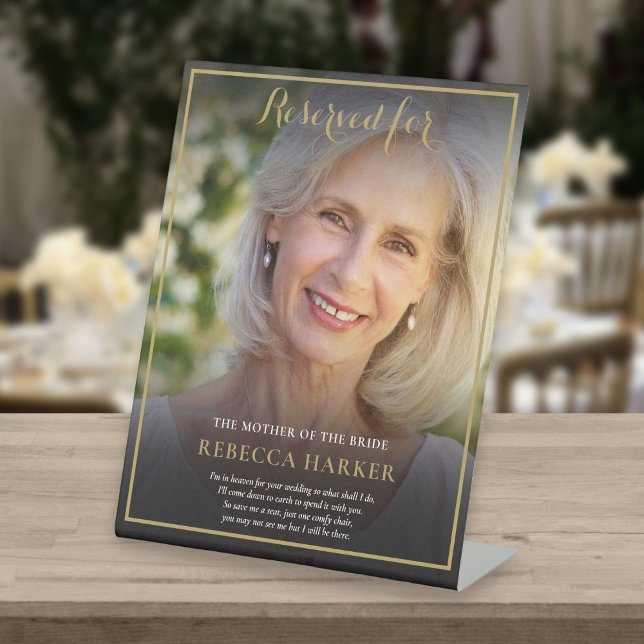 Reserved Save A Seat Mother Of Bride Photo Wedding Pedestal Sign (Creator Uploaded)