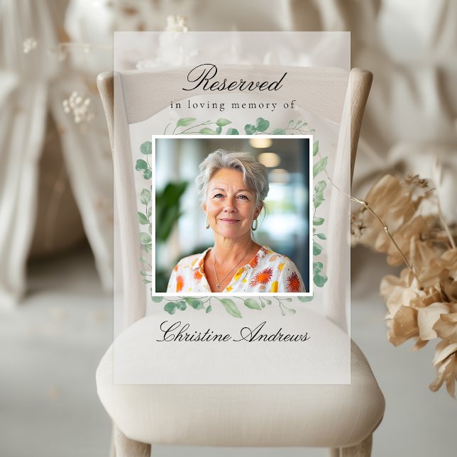 Reserved Seat - Eucalyptus Memorial Wedding Photo (Reserved Seat - Eucalyptus Memorial Wedding Photo Acrylic Sign)