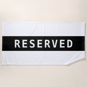 RESERVED, White Text on Black Stripe Beach Towel