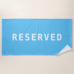 RESERVED, White Text on Sky Blue Beach Towel<br><div class="desc">Reserve your place on the beach with this simple,  lighthearted sky blue design with "RESERVED" in white text. Click “Customize” to change colours and type styles.</div>