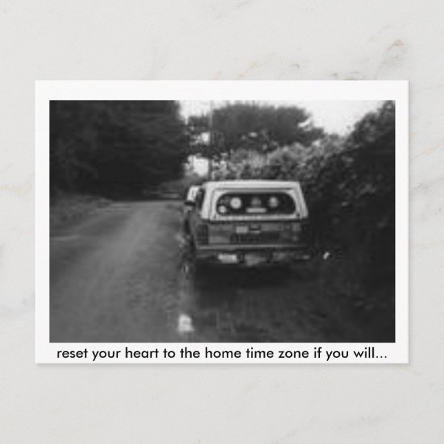 reset, reset your heart to the home time zone i... postcard (Front)