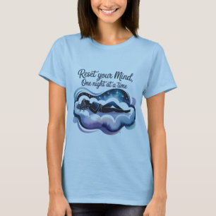 Reset Your Mind Peaceful Sleep Shirt