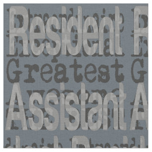 Resident Assistant Extraordinaire Fabric