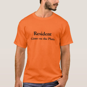 Resident Gitmo on the Platte - Customized T-Shirt