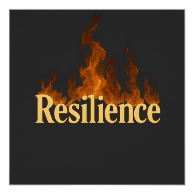 Resilience Fire Glow  Poster (Front)