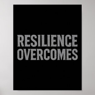 Resilience Overcomes – Motivational Quote, Vintage Poster