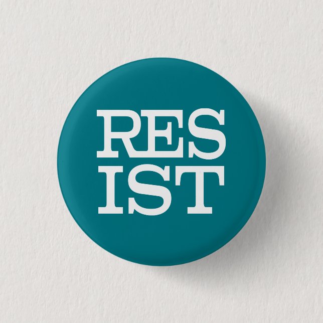 Resist 1 Inch Round Button (Front)
