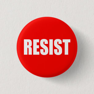 "RESIST" 1 INCH ROUND BUTTON