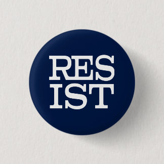 Resist 1 Inch Round Button