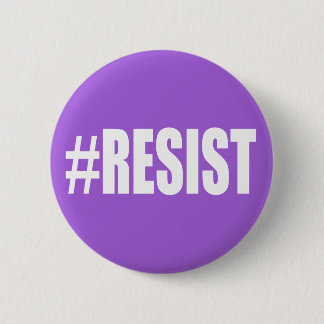 #RESIST 2 INCH ROUND BUTTON