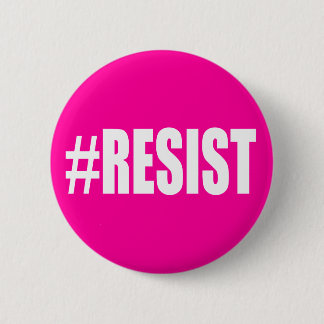 #RESIST 2 INCH ROUND BUTTON