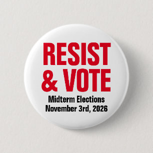 Resist And Vote - Anti Trump Midterm Elections 2 Inch Round Button