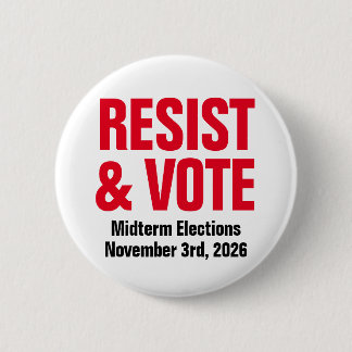 Resist And Vote - Anti Trump Midterm Elections 2 Inch Round Button