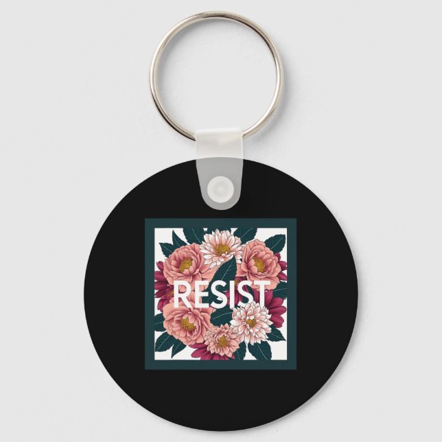 Resist - Anti Trump Floral Political Protest  Keychain (Front)