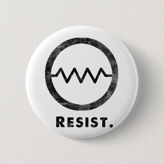 Resist Badge 2 Inch Round Button