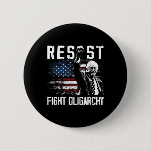 Resist Bernie Sanders Fight Oligarchy Freedom Prot 2 Inch Round Button