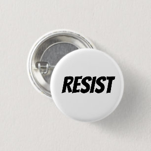 "Resist" black letters - 1 Inch Round Button