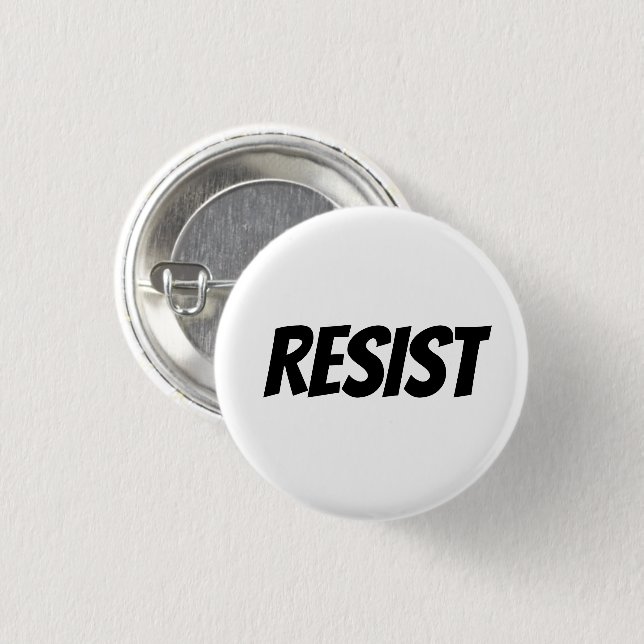"Resist"  black letters - 1 Inch Round Button (Front & Back)