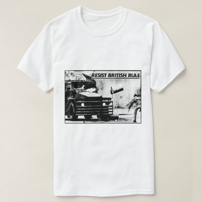 Resist British Rule - Sinn Fein  - Ireland - Irish T-Shirt (Design Front)