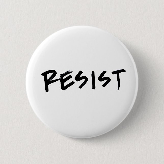 Resist Button, Standard Size, choose your colour 2 Inch Round Button (Front)