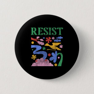 Resist Colorful Protest Resistance Flower Design  2 Inch Round Button