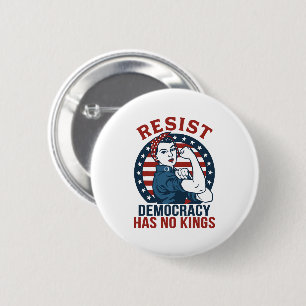 Resist Democracy has no kings 2 Inch Round Button