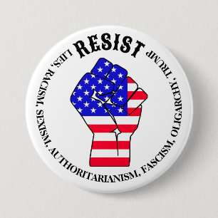 Resist Fascism, Oligarchy, Anti-Trump 3 Inch Round Button