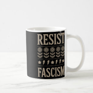 Resist Fascism Protest Trump Anti Trump 10 Coffee Mug