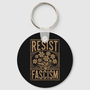 Resist Fascism Protest Trump Anti Trump 3 Keychain