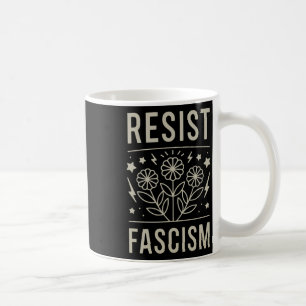 Resist Fascism Protest Trump Anti Trump 5 Coffee Mug