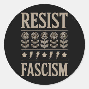 Resist Fascism Protest Trump Anti Trump 8 Classic Round Sticker