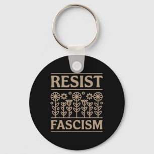 Resist Fascism Protest Trump Anti Trump 8 Keychain