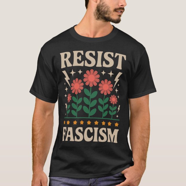 Resist Fascism Protest Trump Anti Trump  T-Shirt (Front)