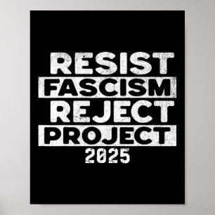 Resist Fascism Reject Project 2025 Poster