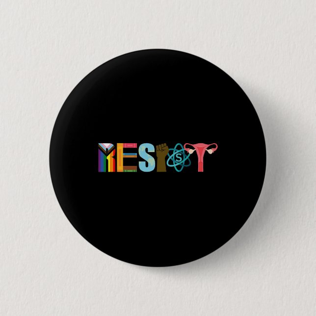 Resist Feminist Pride Science Equality Activism  2 Inch Round Button (Front)