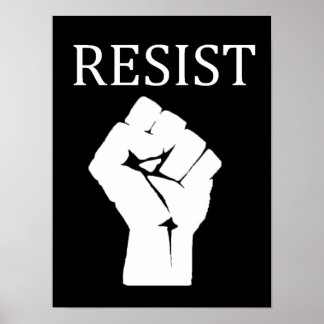 RESIST Fist Anti Donald Trump Poster