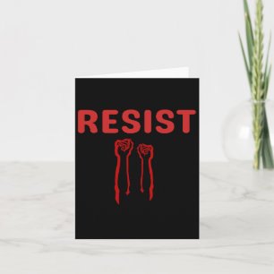 Resist Fist Be Part Of The Resistance Anti Trump 3 Card