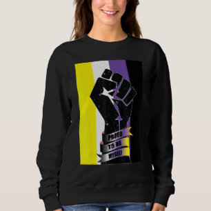 Resist Fist Proud To Be My Self Non Binary Pride L Sweatshirt