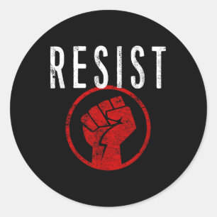 Resist Fist T Shirt - Be Part Of The Resistance - Classic Round Sticker