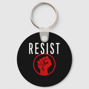 Resist Fist T Shirt - Be Part Of The Resistance - Keychain