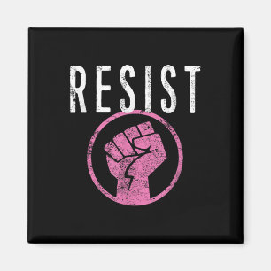 Resist Fist T Shirt - Be Part Of The Resistance - Magnet
