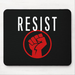 Resist Fist T Shirt - Be Part Of The Resistance -  Mouse Pad