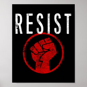 Resist Fist T Shirt - Be Part Of The Resistance - Poster