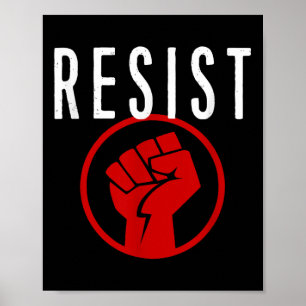 Resist Fist T Shirt - Be Part Of The Resistance - Poster