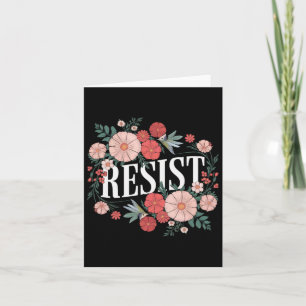 Resist Floral Protest Trump Anti Trump 1 Card